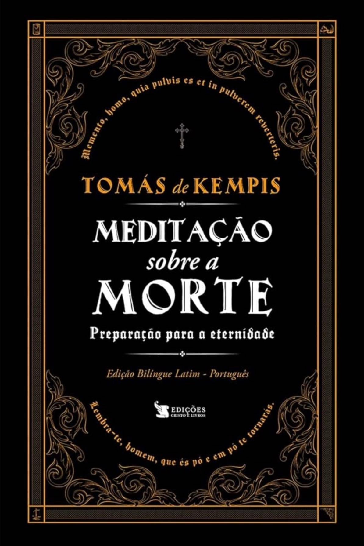 Meditação Sobre a Morte - Tomás de Kempis