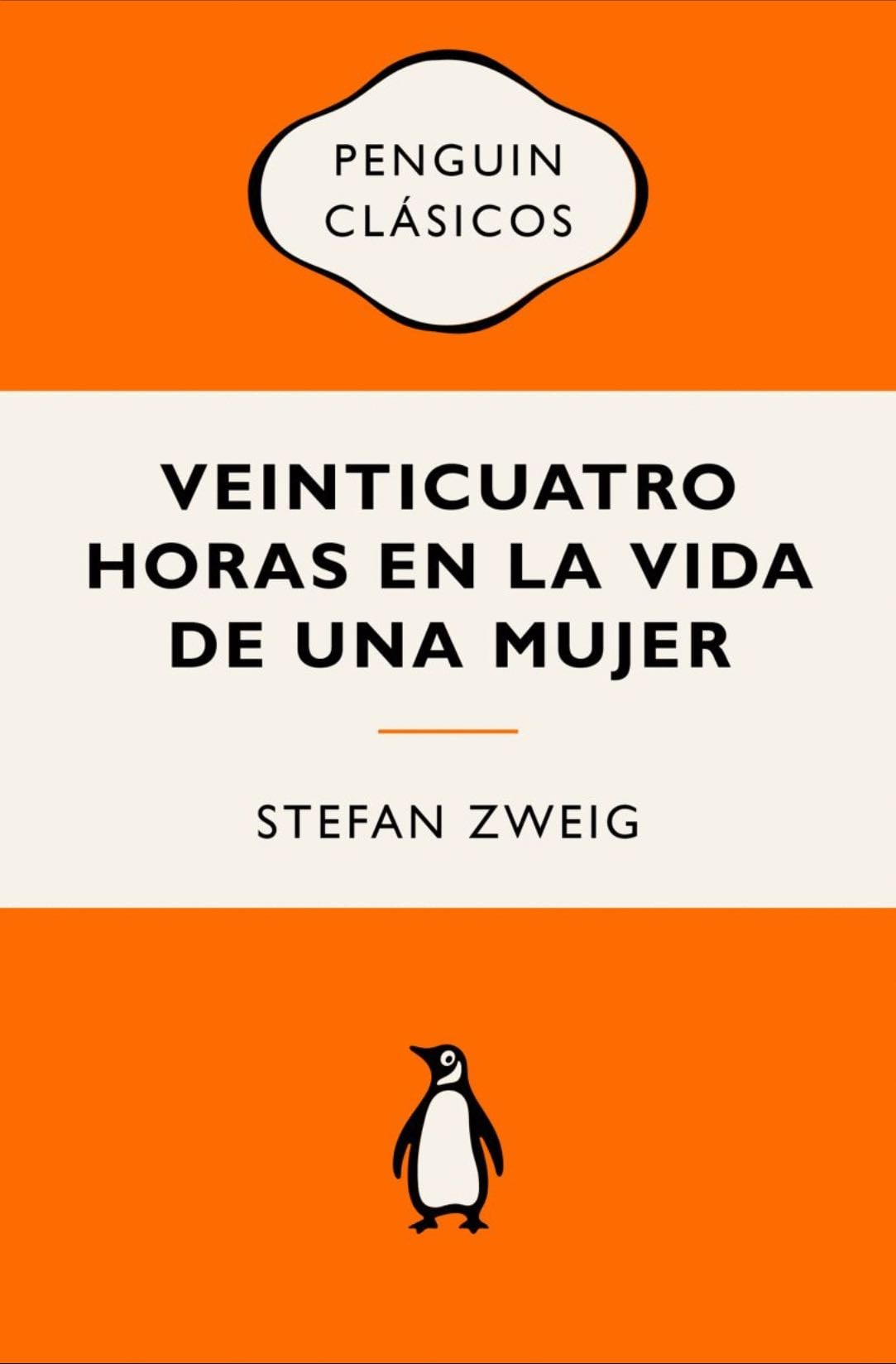 Veinticuatro horas en la vida de una mujer - Stefan Zweig · 2001
