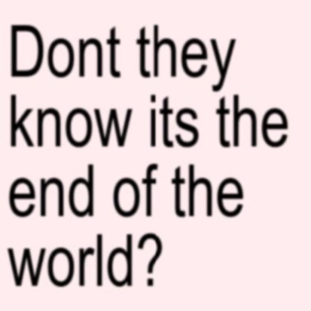 Don't they
