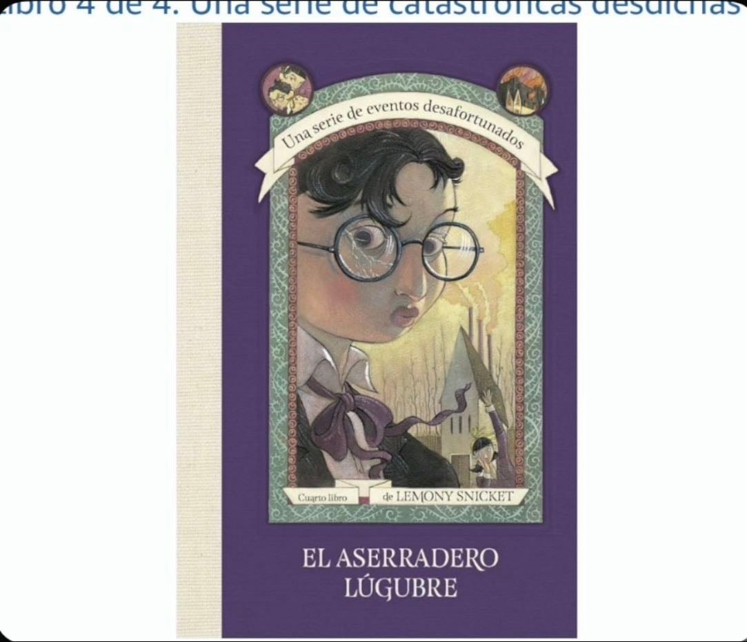 El aserradero lúgubre (Snicket Lemony) - Libro fantasía