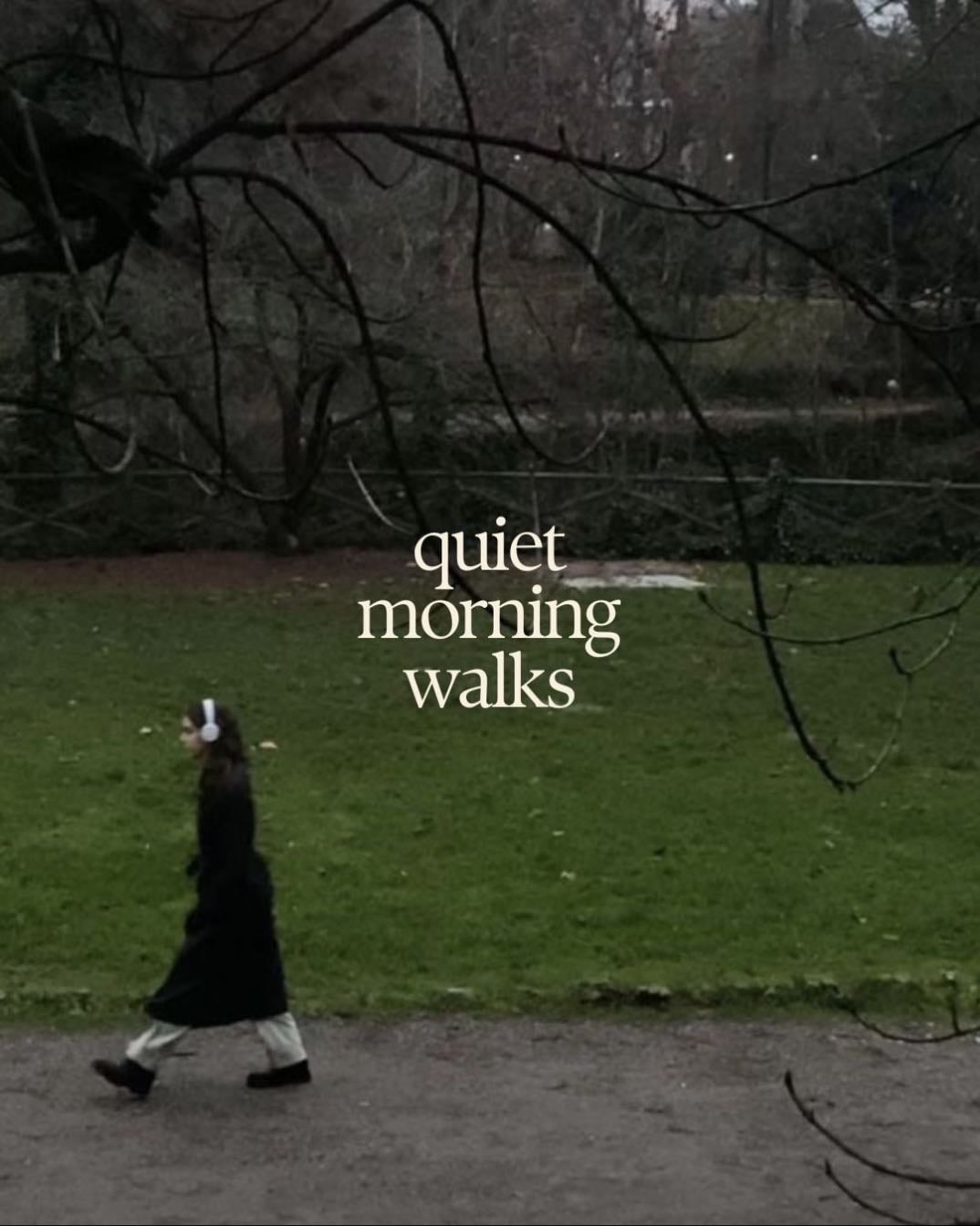 go on walks - start with weekends
