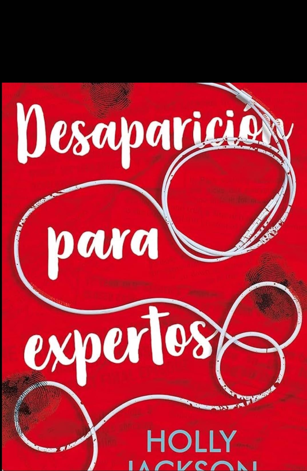 Desaparición para expertos - Holly Jackson