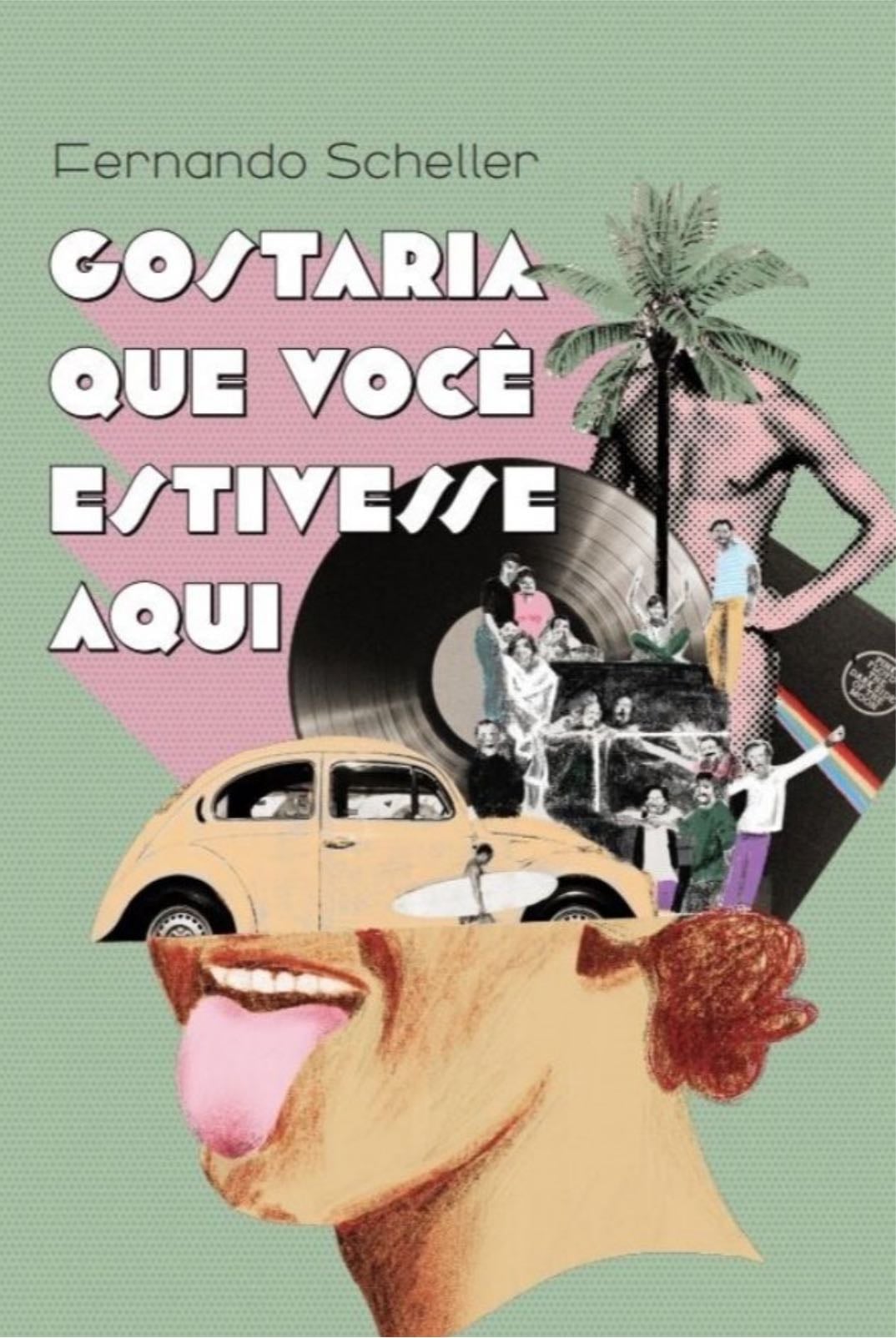 gostaria que você estivesse aqui - fernando scheller