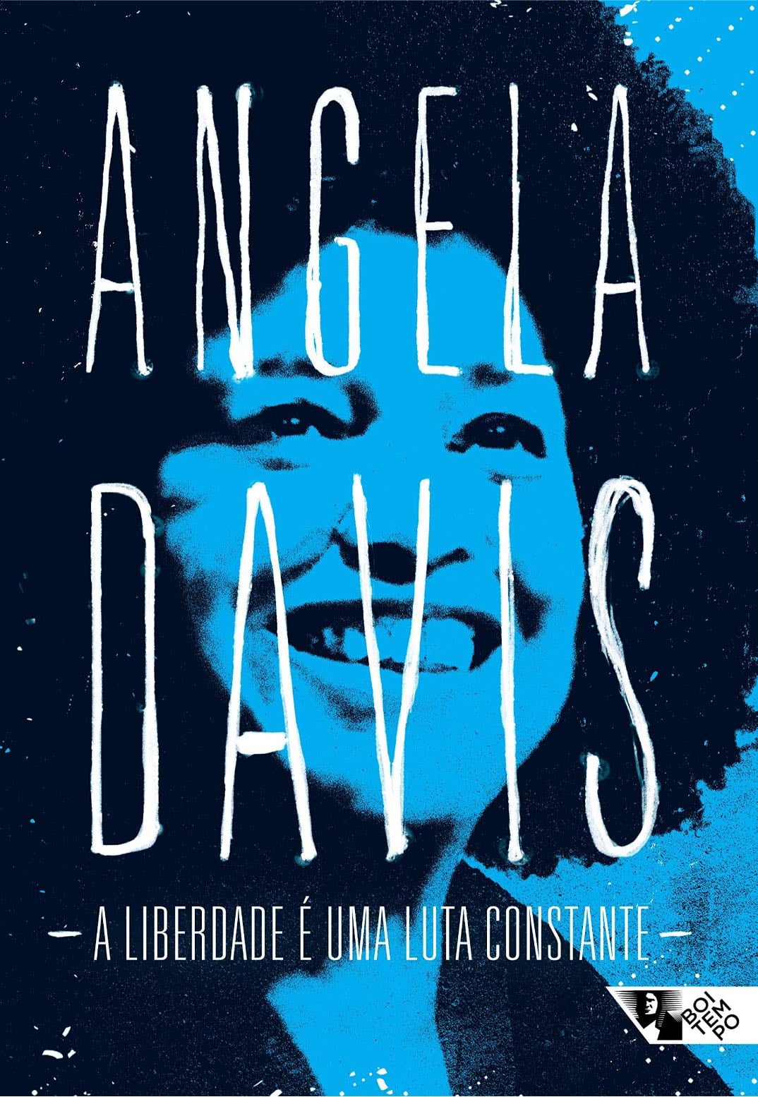 a liberdade é uma luta constante - angela davis