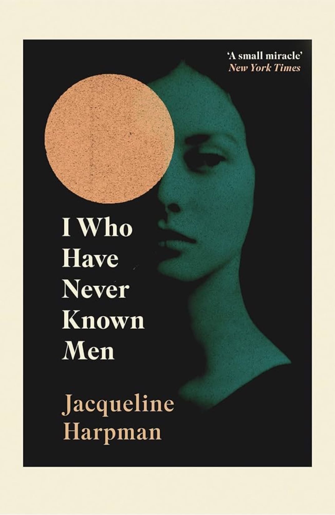 i who have never known men - jacqueline harpman