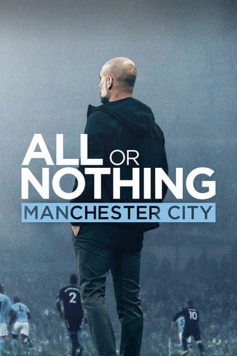 All or Nothing: Manchester City - 2018