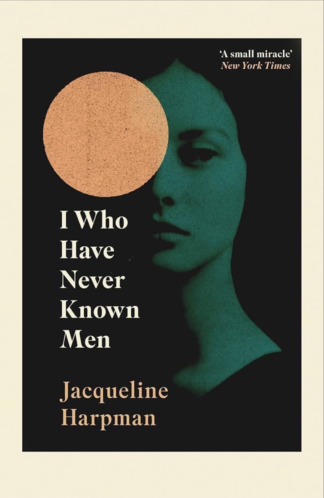 THE WHOLE BOOK - I Who Have Never Known Men