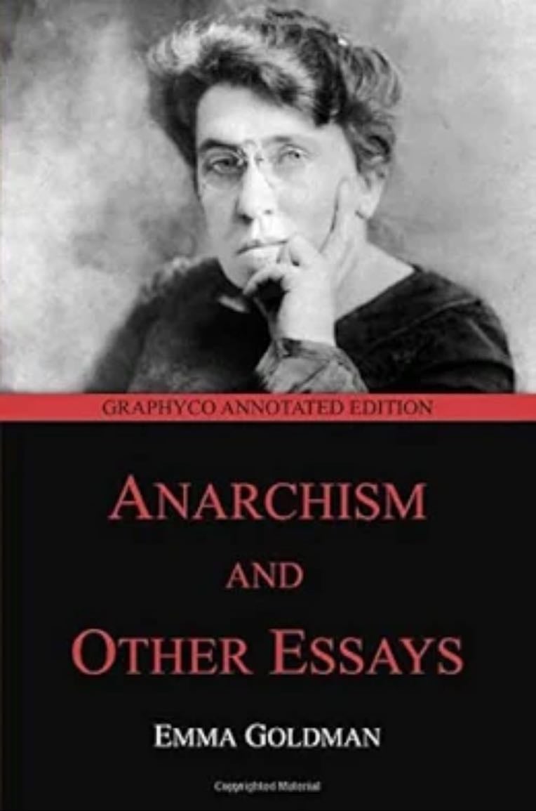 Anarchism and Other Essays - Emma Goldman • 1910
