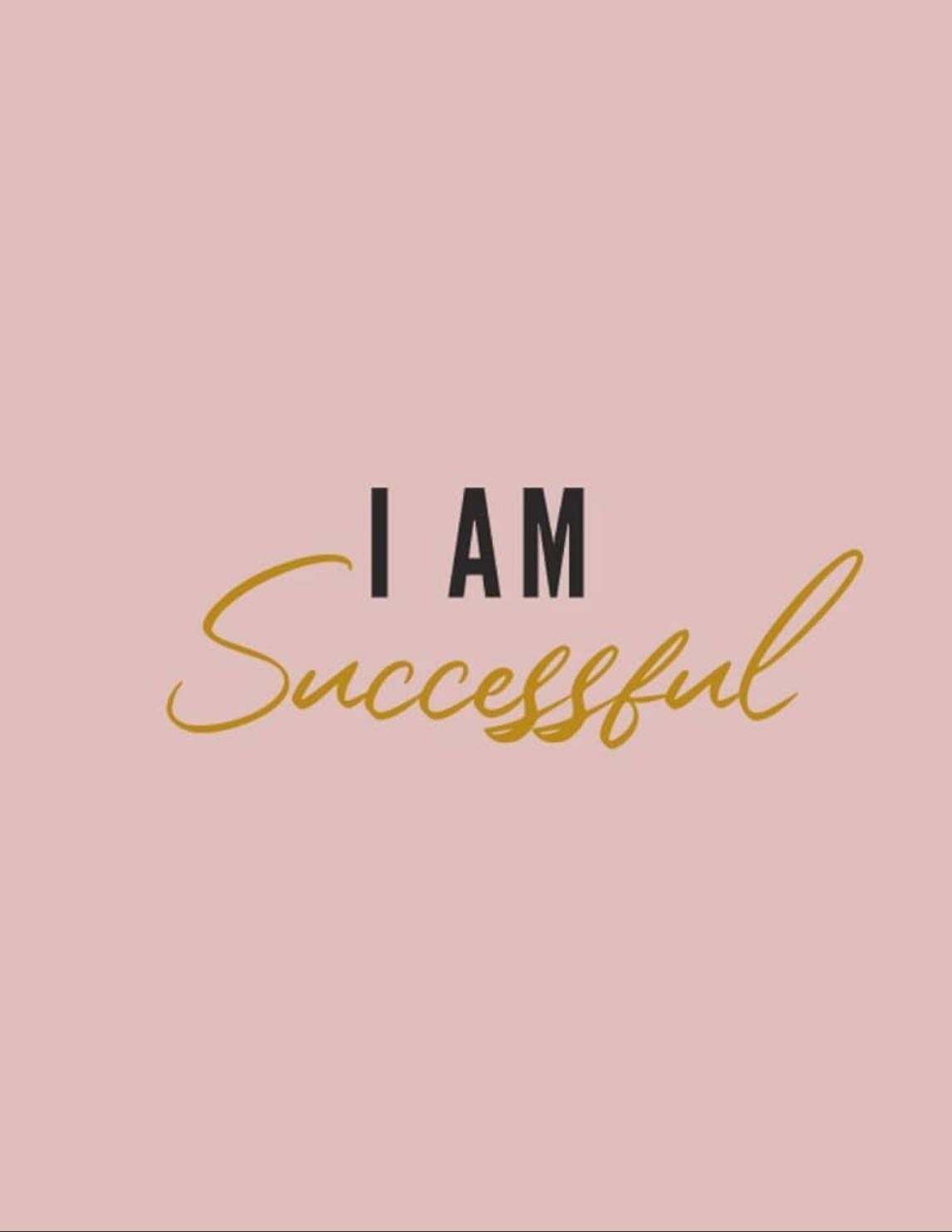 I am successful