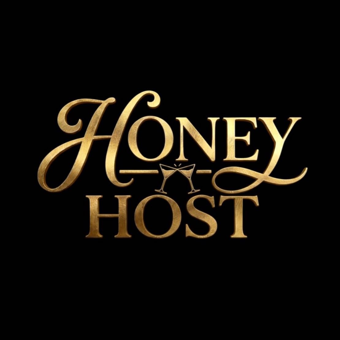 Honey Host - TBA