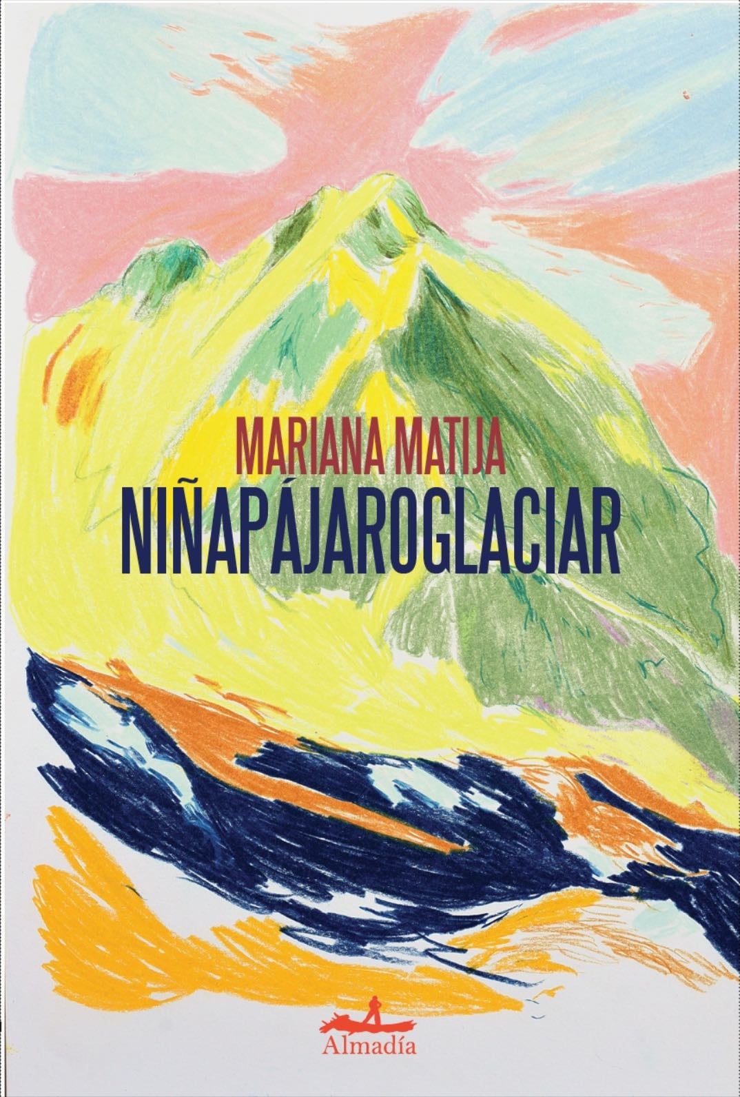 Niñapájaroglaciar - Mariana Matija