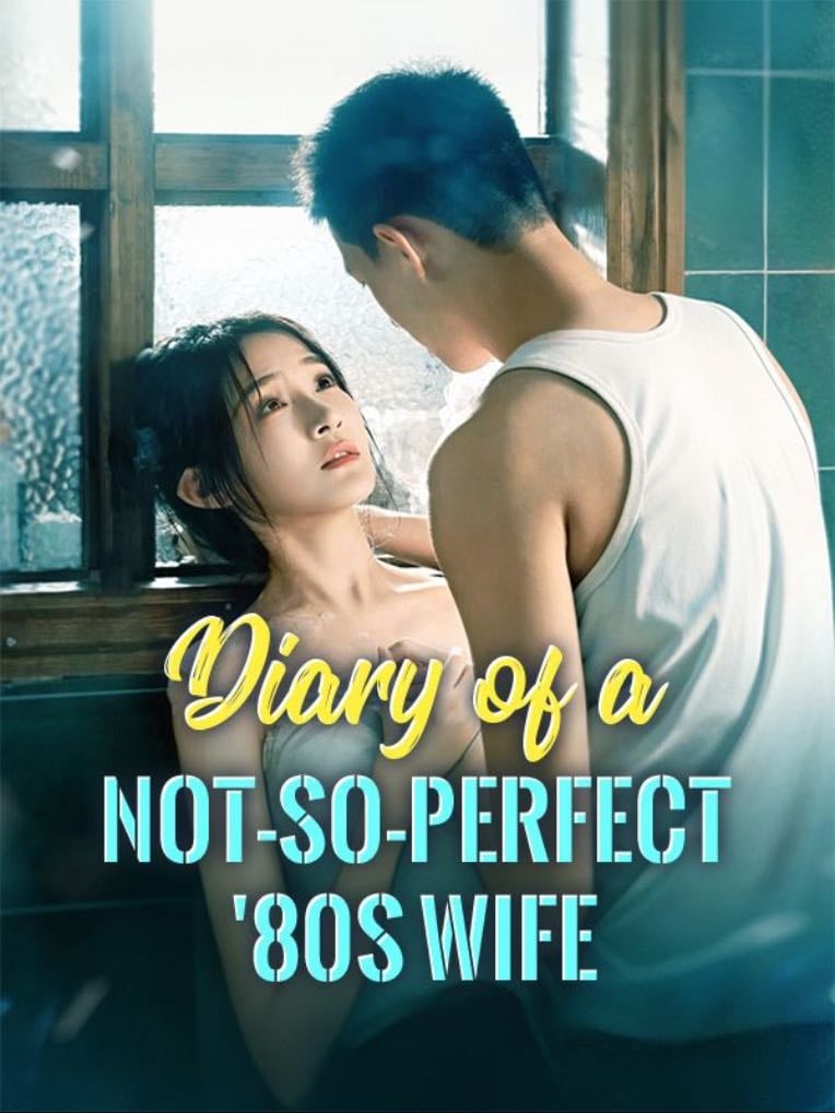 Diary of a Not-So-Perfect '80s Wife