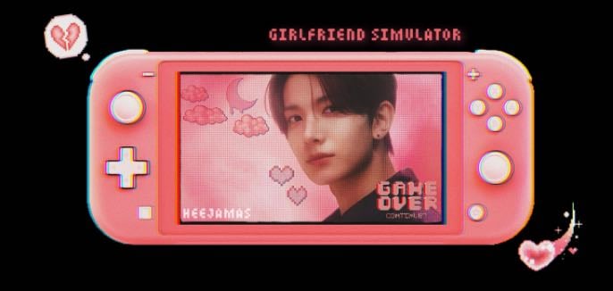 girlfriend simulator — heejamas - loser!hee x reader