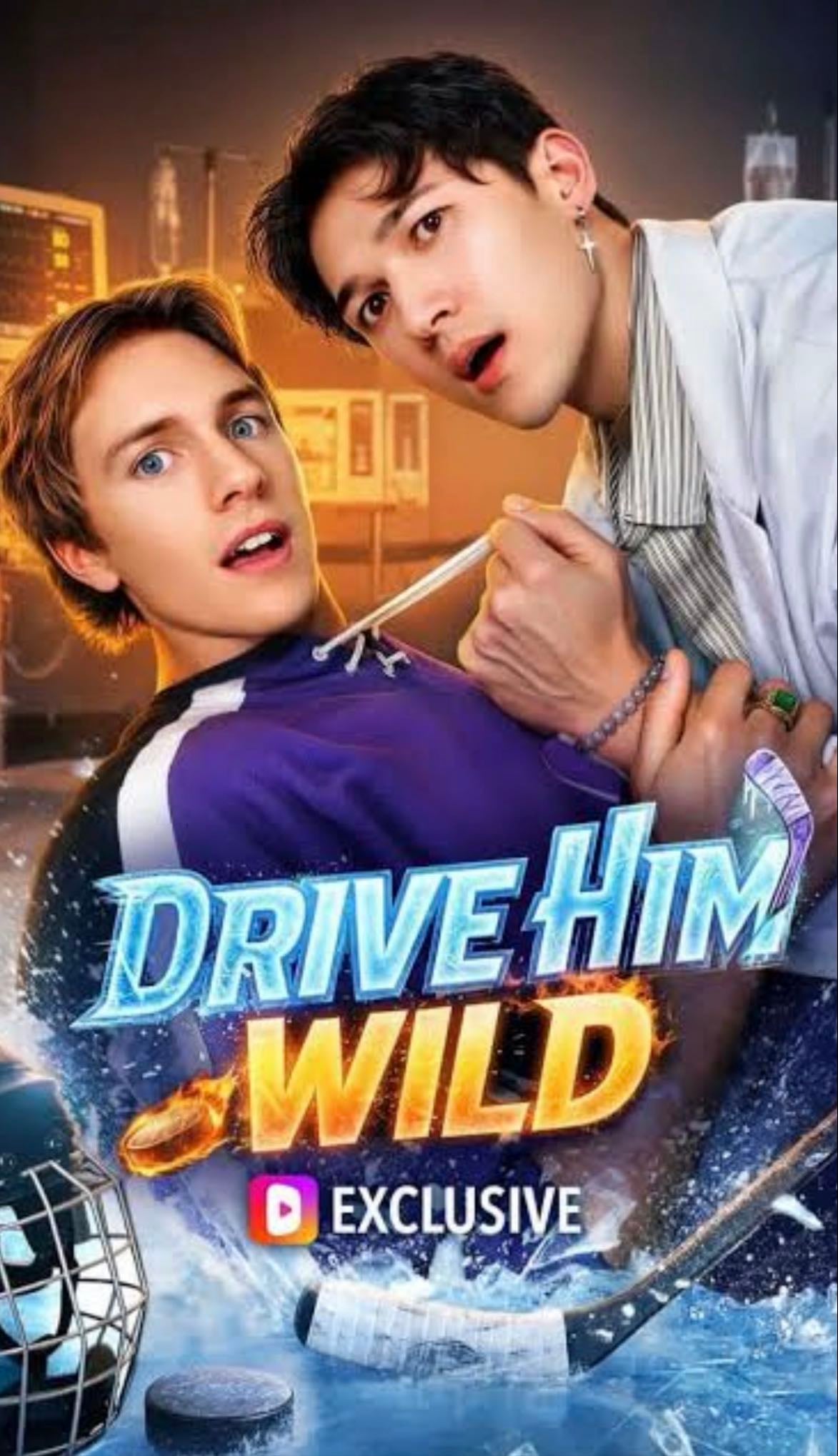 Drive him wild