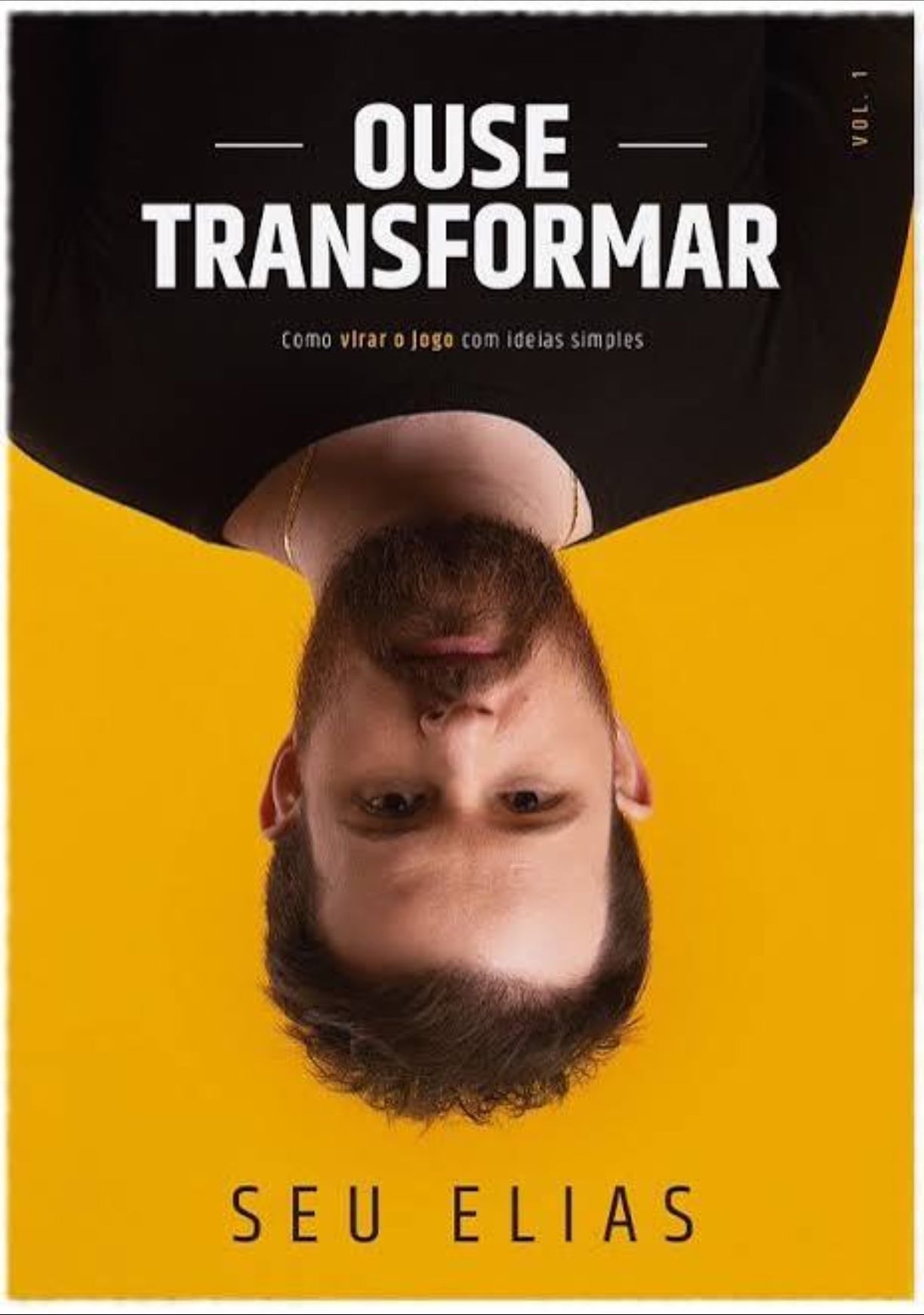 Ouse transformar - Seu Elias 2018