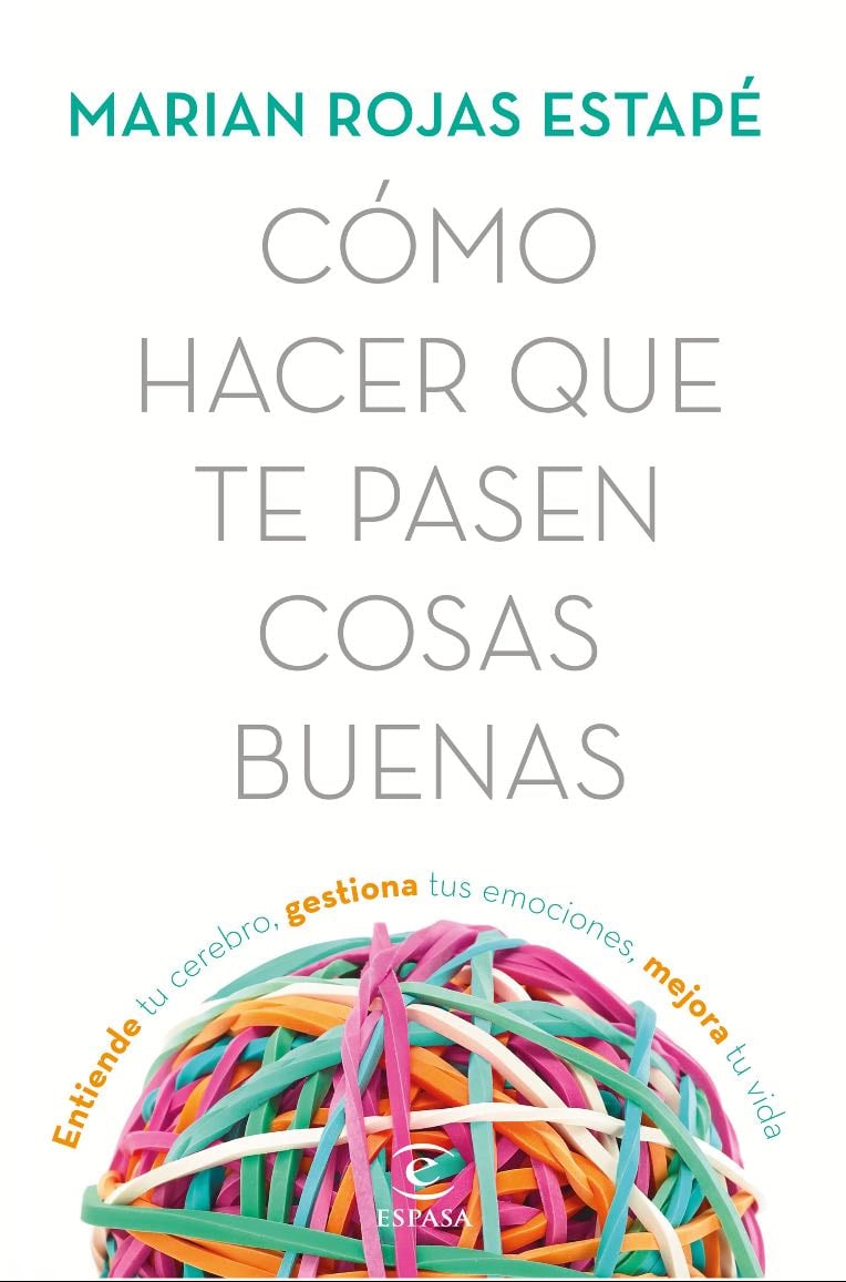 Cómo hacer que te pasen cosas buenas - Marian Rojas • 2022