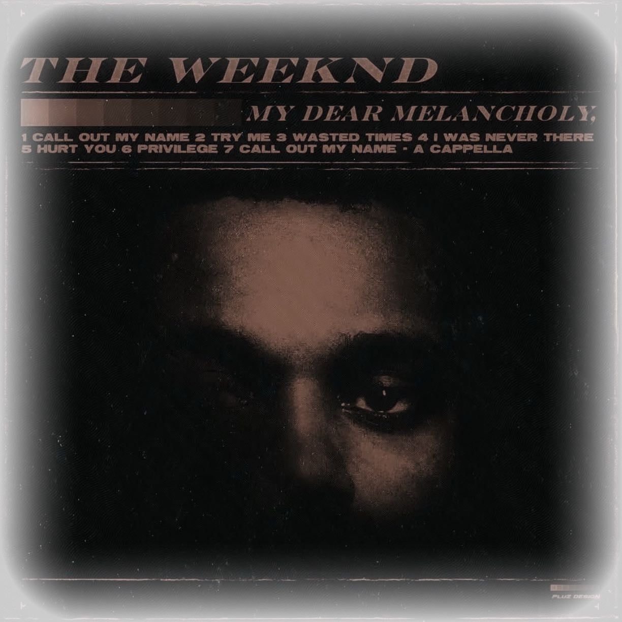 my dear melancholy - Album · The Weeknd