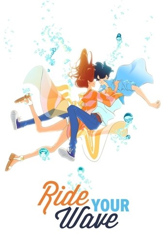 Ride Your Wave - Masaaki Yuasa · 2019