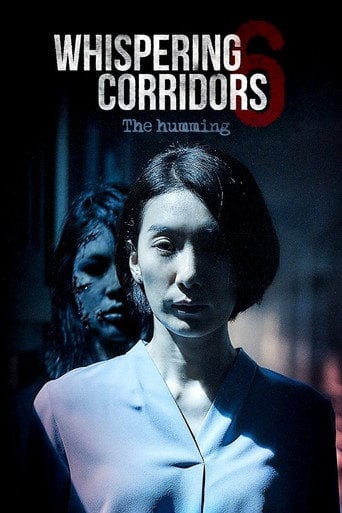 Whispering Corridors 6: The Humming - Lee Mi-young · 2021