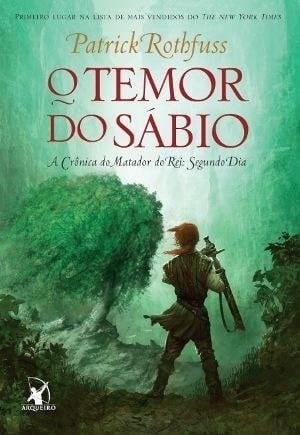 O temor do sábio - Patrick Rothfuss • 2011