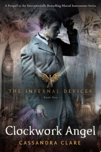 Clockwork Angel, 1 - Cassandra Clare • 2010