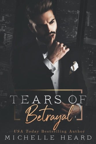 Tears Of Betrayal - Michelle Heard • 2021