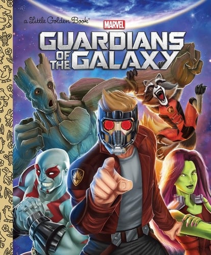 Guardians of the Galaxy (Marvel: Guardians of the Galaxy) (Little Golden Book) - John Sazaklis · 2016