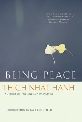 Being Peace - Thich Nhat Hanh • 2005